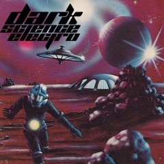 Dark Science Electro - Episode 282 - 10/14/2016