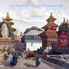 Kathmandu Chime Krusher #8