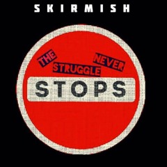 The Struggle Never Stops