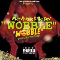 Marvlus X Killa Kev Wobble Prod X Marvlus Beats