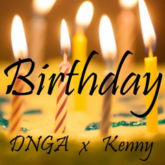 Birthday [The Danger x Kenny]