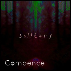 verdict - solitary (Compence Remix)