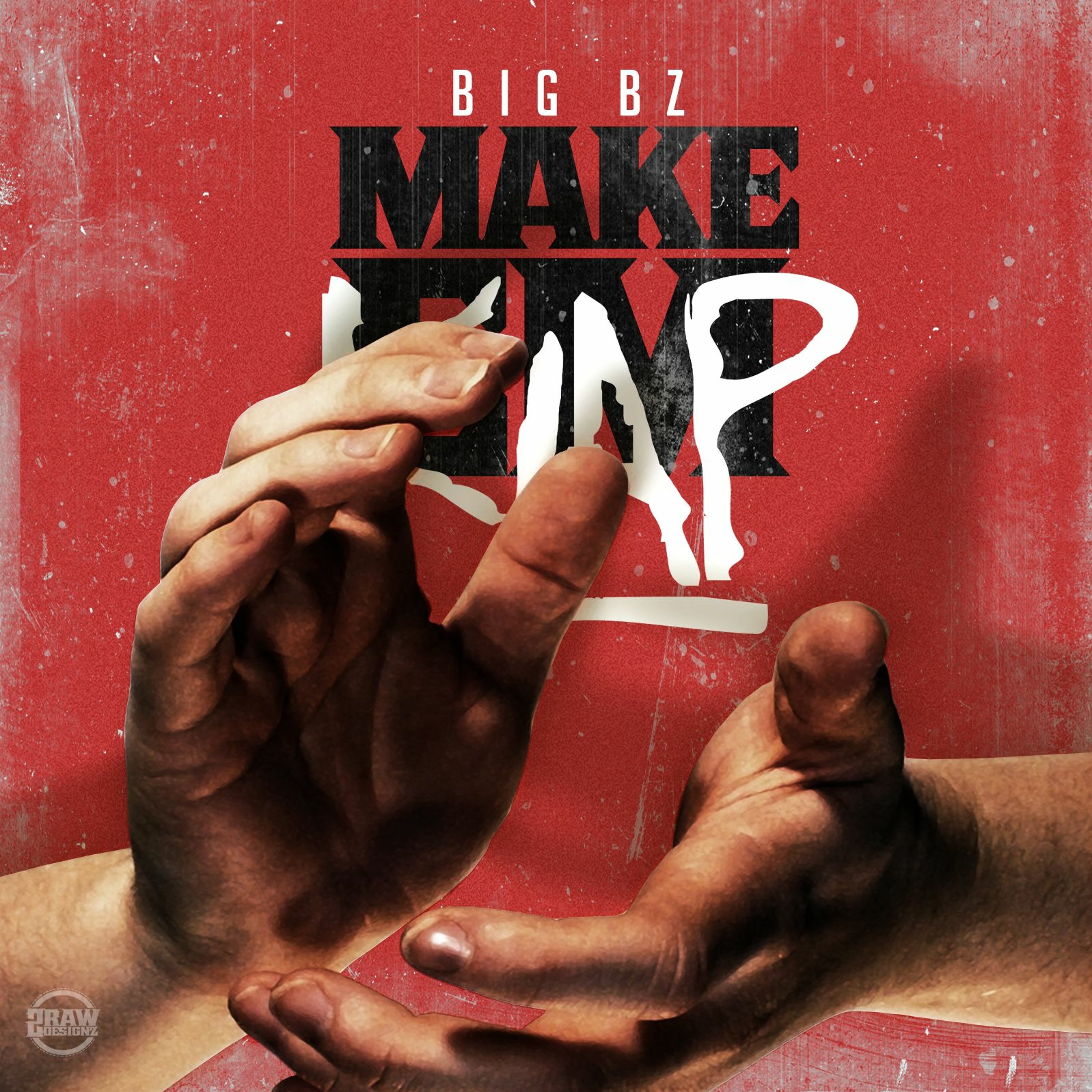 Big Bz - Make Em Klap