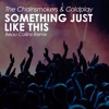 The Chainsmokers & Coldplay - Something Just Like This (Beau Collins Remix)(Free Download)