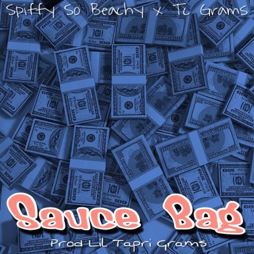 Spiffy So Beachy x TC Grams - Sauce Bag(Prod. By Lil Tapri G.)
