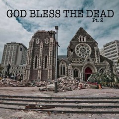 Tre-1 - God Bless The Dead Pt. 2