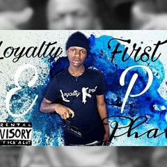 LoyaltyFirst Phat x paCaveli - expressing feelings