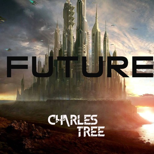 Charles Tree - Future (Original Mix)
