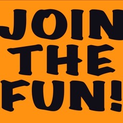 Join The Fun!
