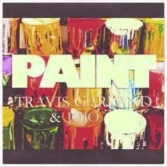 Paint - Travis Garland & JoJo