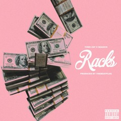Racks (Ft. Seasick)(Prod. TheBeatPlug)
