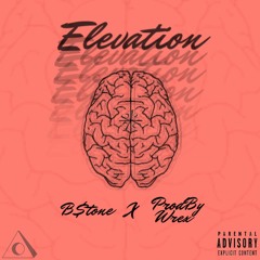 Elevation - B$tone (@ProdByWrex)