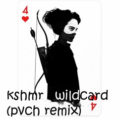 KSHMR feat. Sidnie Tipton - Wildcard (PVCH Remix)