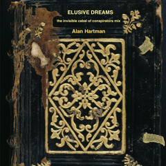 Elusive Dreams (The invisible cabal of conspirators Mix)
