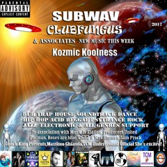 Subwav/Clubfungus-&-Associates-Kozmic-Kewlness