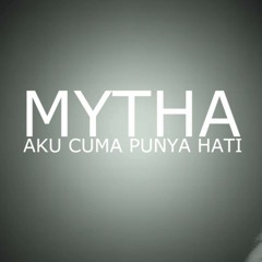 MYTHA - AKU CUMA PUNYA HATI  2017( DJ IKBAL[DCW™]✪) Full Version!_