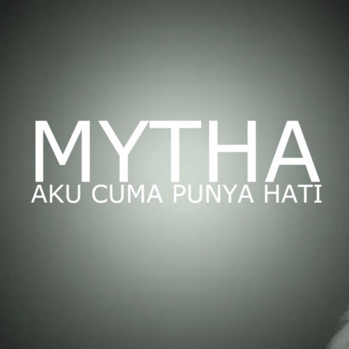 MYTHA - AKU CUMA PUNYA HATI  2017( DJ IKBAL[DCW™]✪) Full Version!_