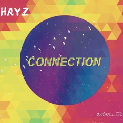 Hayz ft Smoller- Connection.mp3