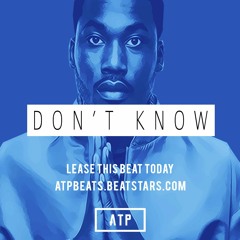 Meek Mill x YFN Lucci Type Beat - "Don't Know" (Prod. ATP Beats)