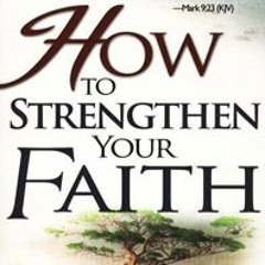 Message (HOW TO STRENGTHEN YOUR FAITH) by Pastor Greg Johnson
