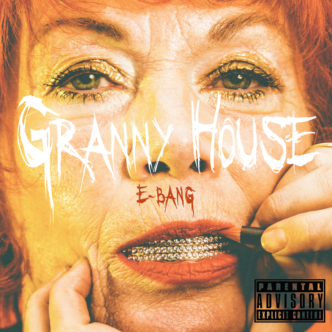 E-Bang - Granny House [Thizzler.com]