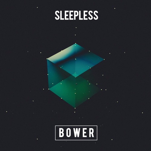 Bower - Sleepless (Extended Mix)