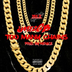 Too Many Chains - MĆF weezGB