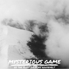 Zz The Slept On feat K.S Roosevelt - Mysterious Game