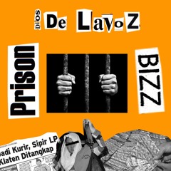 De Lavoz - Prison Bizz