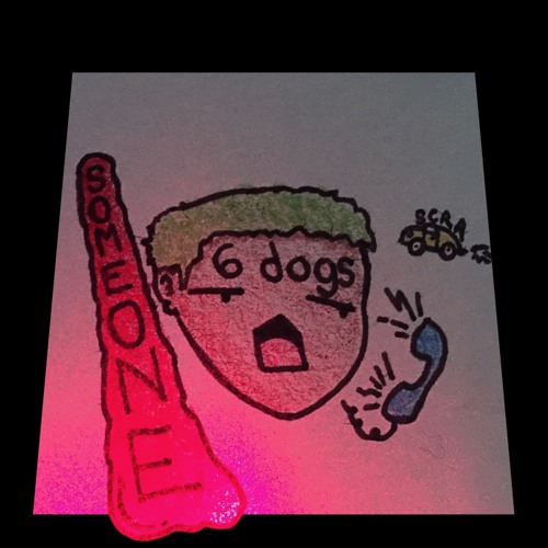 someone (prod. nedarb & CaptainCrunch) by 6 dogs Free Listening on SoundCloud