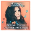 Kygo, Selena Gomez - It Ain't Me (Daze Cover)