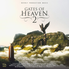 Gates Of Heaven 2 (Revolt Production Music)