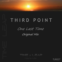 Third Point - One Last Time (Original Mix)