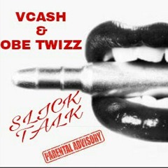 SLICK TALK FT OBE TWIZZ