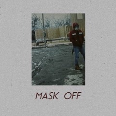 Mask Off