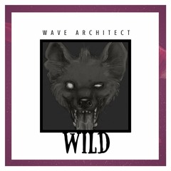 Wave Architect - Wild (Original Mix)