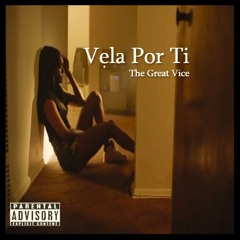 Vela Por Ti | Prod. By Kywozz | The Great Vice