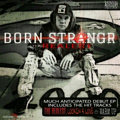 04 - Born Strangr - Break Me Down