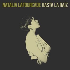 Natalia Lafourcade - Hasta La Raiz (Asir Mashup)