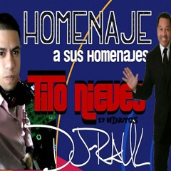 TITO NIEVES MIX. (homenaje a sus homenajes)