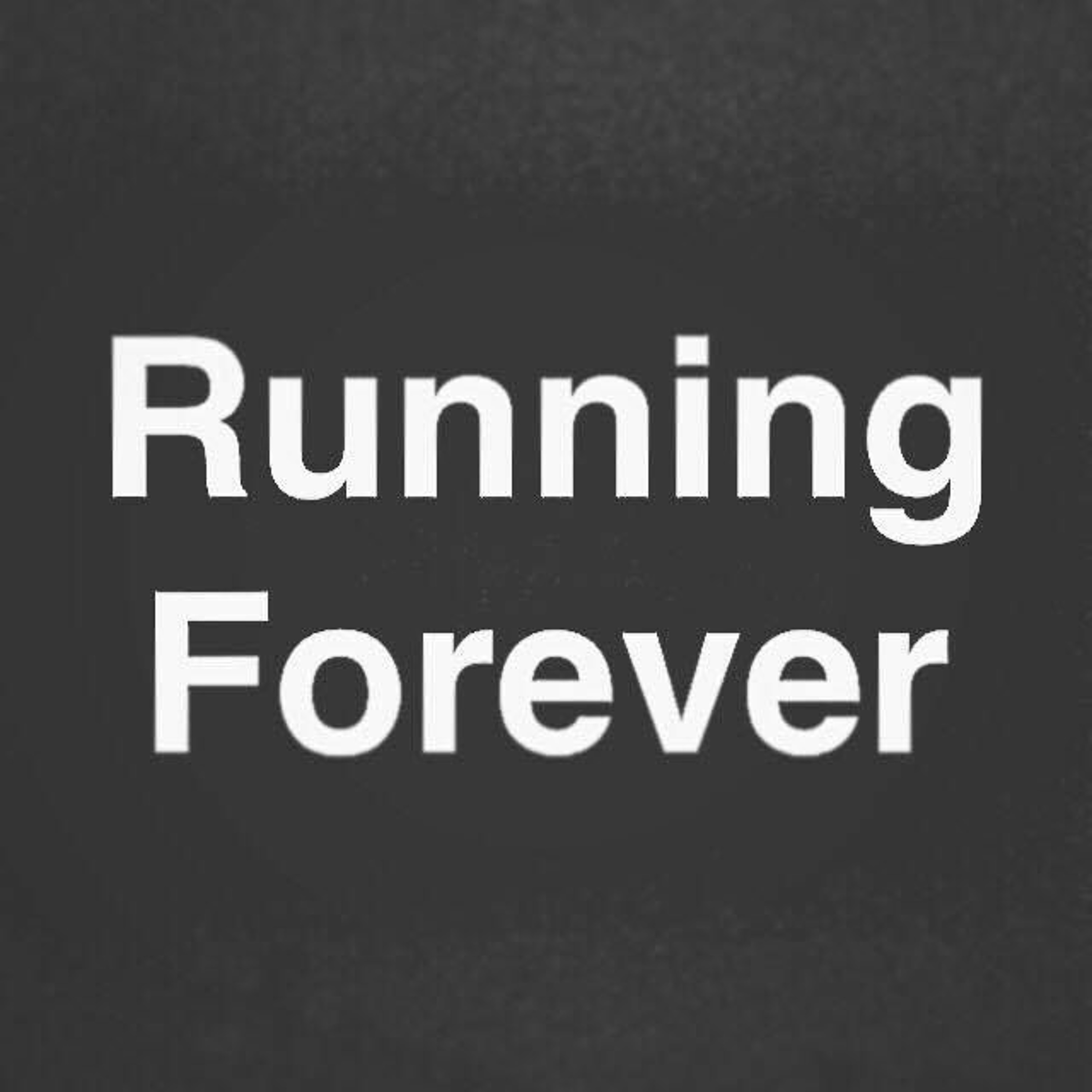 Running Forever. episode artwork