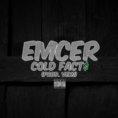 Emcer- "Cold Facts"