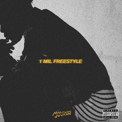 1 MiL Freestyle (Prod. By Madnez, Kountdown. Jayze)