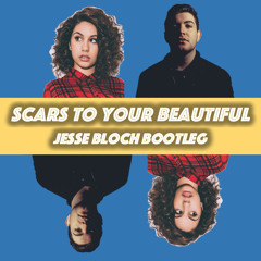 Alessia Cara - Scars To Your Beautiful (Jesse Bloch Bootleg)