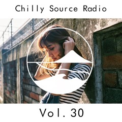 Chilly Source Radio vol.30 DJ KRO+ DJ Tomoya Guest MIX