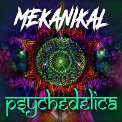 Mekanikal - Psychedelica (Preview)