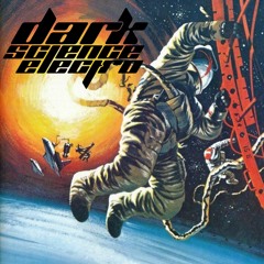 Dark Science Electro - Episode 112