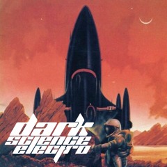 Dark Science Electro - Episode 269 - 5/27/2016