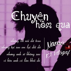 Chuyện hôm qua - Namo x  K2Vitsgaf