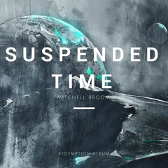 Suspended Time (Epic, Action, Dramatic)